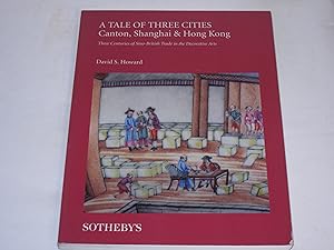 Bild des Verkufers fr A Tale of Three Cities. Canton, Shanghai & Hong Kong. Three Centuries of Sino-British Trade in the Decorative Arts. zum Verkauf von Der-Philo-soph