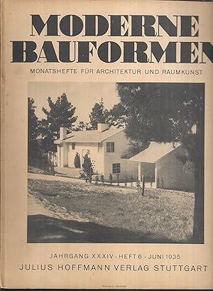 Moderne Bauformen. Monatshefte für Architektur und Raumkunst. Jahrgang XXXIV - Heft 6 - Juni 1935.