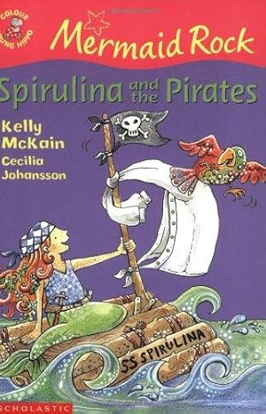 Bild des Verkufers fr Spirulina and the Pirates (Colour Young Hippo: Mermaid Rock) zum Verkauf von WeBuyBooks