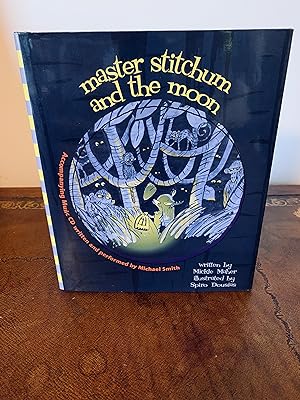 Master Stitchum and the Moon [Includes Accompanying Music CD] [SIGNED FIRST EDITION]