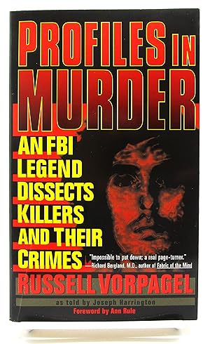 Image du vendeur pour Profiles in Murder: An FBI Legend Dissects Killers and Their Crimes mis en vente par Book Nook