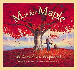 Imagen del vendedor de M Is For Maple: A Canadian Alphabet (Discover the World) a la venta por Redux Books