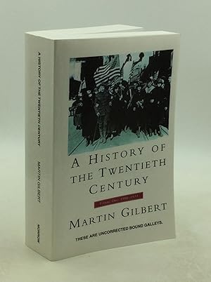 Seller image for A HISTORY OF THE TWENTIETH CENTURY: Volume One, 1900-1933 for sale by Kubik Fine Books Ltd., ABAA