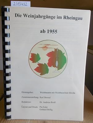 Seller image for Die Weinjahrgnge im Rheingau ab 1955. Hrsg. v. Weinbauamt mit Weinbauschule Eltville. for sale by Versandantiquariat Trffelschwein
