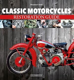Imagen del vendedor de Classic Motorcycles: Restoration Guide [Soft Cover ] a la venta por booksXpress