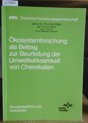 Imagen del vendedor de kosystemforschung als Beitrag zur Beurteilung der Umweltwirksamkeit von Chemikalien. Bericht ber ein Symposium der Deutschen Forschungsgemeinschaft am 20. und 21. November 1980 in Wrzburg. a la venta por Versandantiquariat Trffelschwein