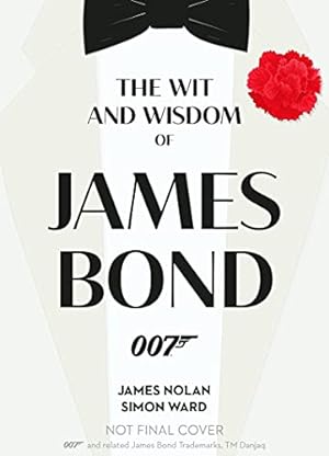 Seller image for The Wit and Wisdom of James Bond by Ward, Simon, Nolan, James [Hardcover ] for sale by booksXpress