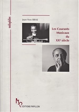 Bild des Verkufers fr Les courants musicaux du XX sicle. zum Verkauf von LIBRERIA SUR