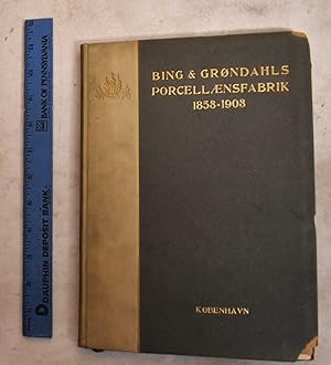 Porcellaensfabrikken Bing & Grondahl 1853-1903