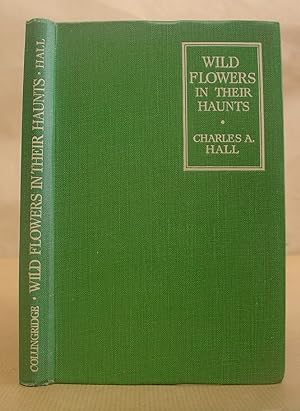 Seller image for Wild Flowers In Their Haunts for sale by Eastleach Books