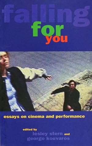 Seller image for FALLING FOR YOU : Essays on Cinema and Performance for sale by WeBuyBooks