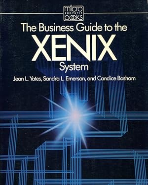 Image du vendeur pour The Business Guide to the XENIX System mis en vente par Godley Books