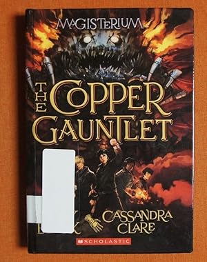 Immagine del venditore per The Copper Gauntlet (Magisterium #2): Book Two of Magisterium (2) (The Magisterium) venduto da GuthrieBooks