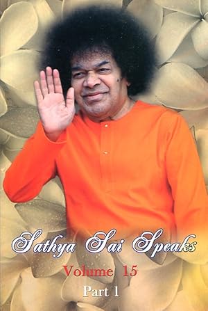 Sathya Sai Speaks : Volume 15