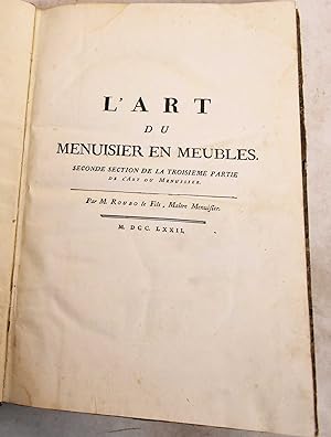 L'Art du Menuisier en Meubles. Seconde Section de la Troisime Partie de l'Art du Menuisier