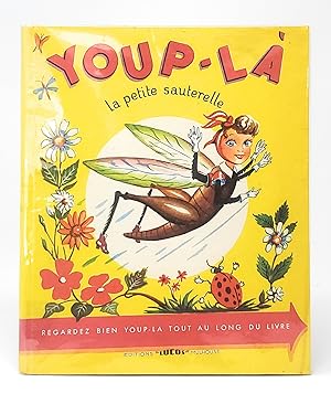 Youp-La La Petite Sauterelle (Yay the Little Grasshopper, French Text)