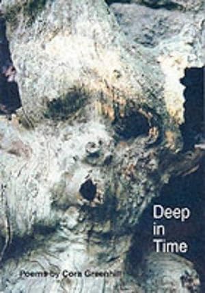 Imagen del vendedor de Deep in Time: Poems by Cora Greenhill a la venta por WeBuyBooks