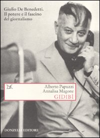 Seller image for Gidib. Un maestro di giornalismo for sale by Libro Co. Italia Srl
