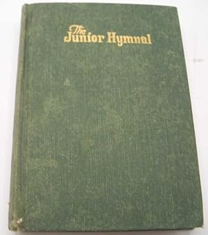 The Junior Hymnal Containing Sunday School and Luther League Liturgy and Hymns for the Sunday Sch...