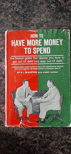 Imagen del vendedor de How To Have More Money To Spend a la venta por Darby Jones