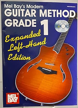Seller image for Modern Guitar Method Grade 1 - Expanded Edt. - Left Hand (Modern Guitar Method (Mel Bay)) for sale by Books Galore Missouri