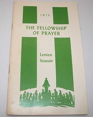 Seller image for The Fellowship of Prayer: Lenten Season 1975 for sale by Easy Chair Books