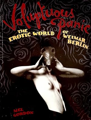 Seller image for Voluptuous Panic: The Erotic World of Weimar Berlin for sale by Randall's Books