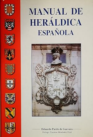 Imagen del vendedor de MANUAL DE HERALDICA ESPAOLA a la venta por LIBRERIA LEA+