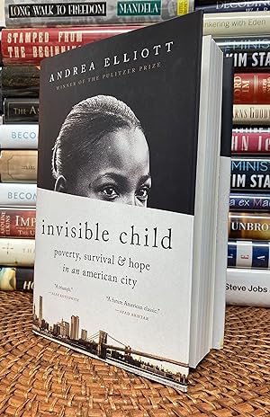 Invisible Child: Poverty, Survival & Hope in an American City (First Printing)
