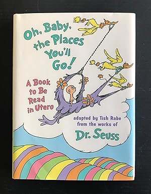 Seller image for Oh, Baby, the Places You'll Go! [Mini Edition] for sale by Summerhill Curiosities