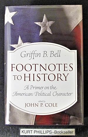 Footnotes to History: A Primer on the American Political Character