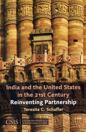 Seller image for India and the United States in the 21st Century : Reinventing Partnership for sale by GreatBookPrices