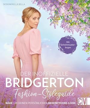 Der inoffizielle Bridgerton Fashion-Styleguide Nähe dir deinen persönlichen Regencycore-Look