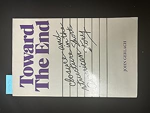 Imagen del vendedor de Toward The End: Closure and Structure in the American Short Story a la venta por George Strange's Bookmart