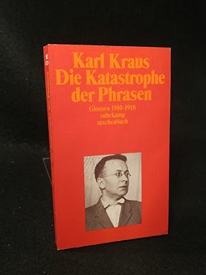 Seller image for Die Katastrophe der Phrasen: Glossen 1910 - 1918 Band 19 (Zweite Abteilung VII. Band) for sale by ANTIQUARIAT Franke BRUDDENBOOKS