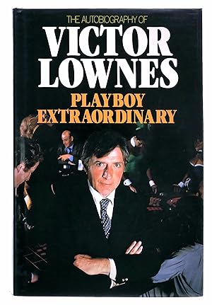 Seller image for Playboy Extraordinary: The Autobiography of Victor Lownes for sale by Black Falcon Books