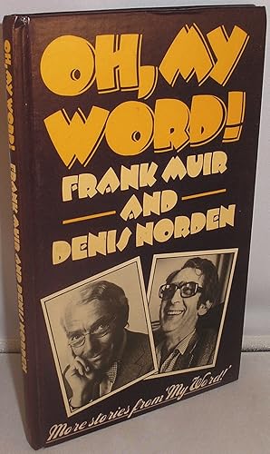 Immagine del venditore per Oh, My Word!: A Fourth Collection of Stories from My Word! venduto da Michael Fox (Ex-Bookseller)