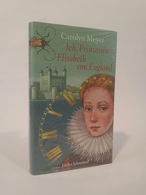Seller image for Ich, Prinzessin Elisabeth von England [Neubuch] Historischer Roman for sale by ANTIQUARIAT Franke BRUDDENBOOKS