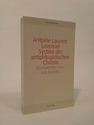 System der antiphlogistischen Chemie [Neubuch] (Suhrkamp Studienbibliothek)