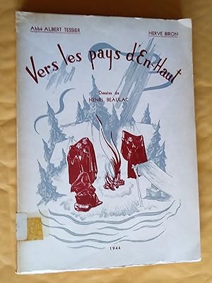 Seller image for Vers les pays d'En-Haut. Douze dessins de Henri Beaulac for sale by Livresse