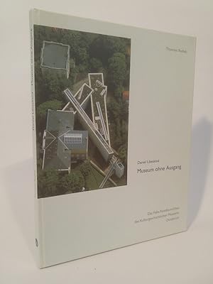 Seller image for Daniel Libeskind - Museum ohne Ausgang Das Felix-Nussbaum-Haus des Kulturgeschichtlichen Museums in Osnabrck for sale by ANTIQUARIAT Franke BRUDDENBOOKS