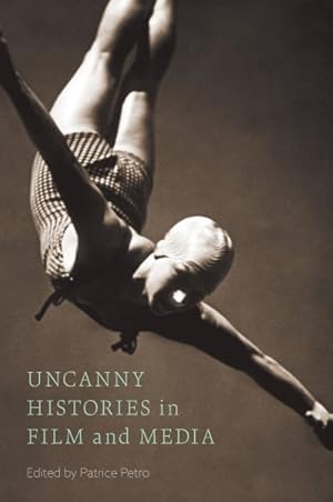 Seller image for Uncanny Histories in Film and Media for sale by GreatBookPricesUK