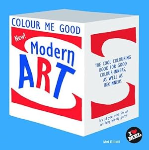 Bild des Verkufers fr Colour Me Good Modern Art zum Verkauf von WeBuyBooks