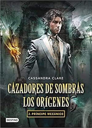 Imagen del vendedor de Cazadores de sombras. Los orgenes 2 : prncipe mecnico a la venta por WeBuyBooks