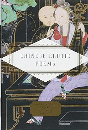 Seller image for Chinese Erotic Poems (Everyman's Library POCKET POETS) for sale by WeBuyBooks