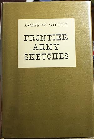 Image du vendeur pour Frontier Army Sketches mis en vente par Old West Books  (ABAA)