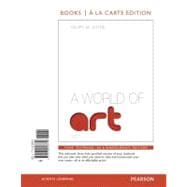 Seller image for A World of Art, Books a la Carte Edition for sale by eCampus