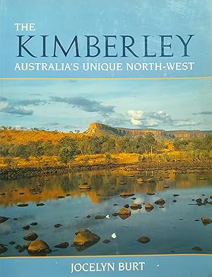 The Kimberley Australia's Unique North-West.