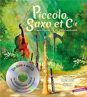 Imagen del vendedor de Piccolo, Saxo et cie : petite histoire d'un grand orchestre a la venta por Chapitre.com : livres et presse ancienne