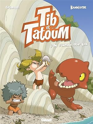 Image du vendeur pour Tib et Tatoum t.5 : on s'entend trop bien ! mis en vente par Chapitre.com : livres et presse ancienne